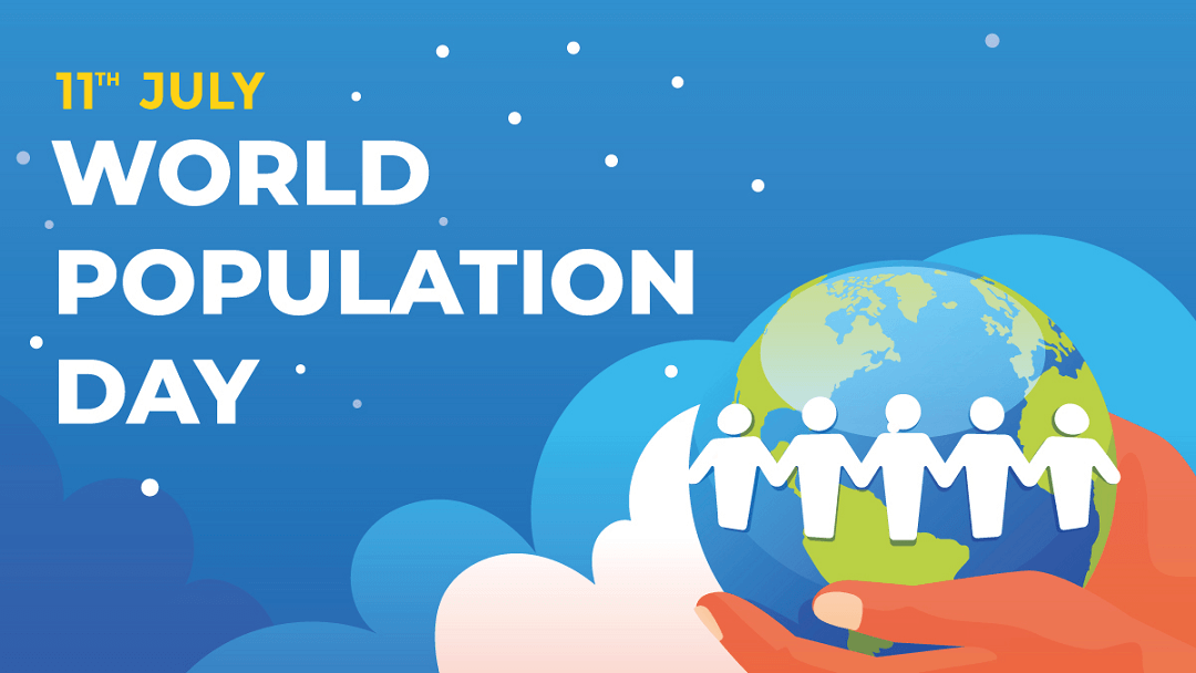 World Population Day - 11th July 2022